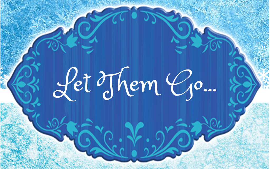 Let Them Go... In the Kitchen