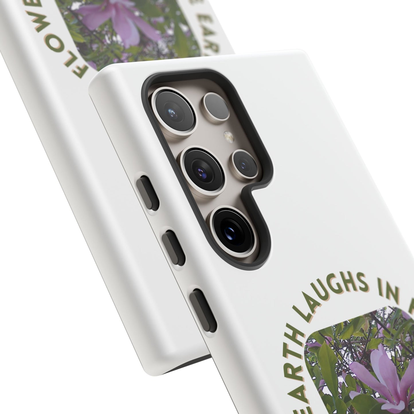 Floral Quote Phone Case - "The Earth Laughs in Flowers" - Tough & Stylish