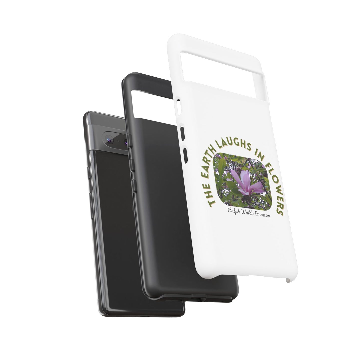 Floral Quote Phone Case - "The Earth Laughs in Flowers" - Tough & Stylish