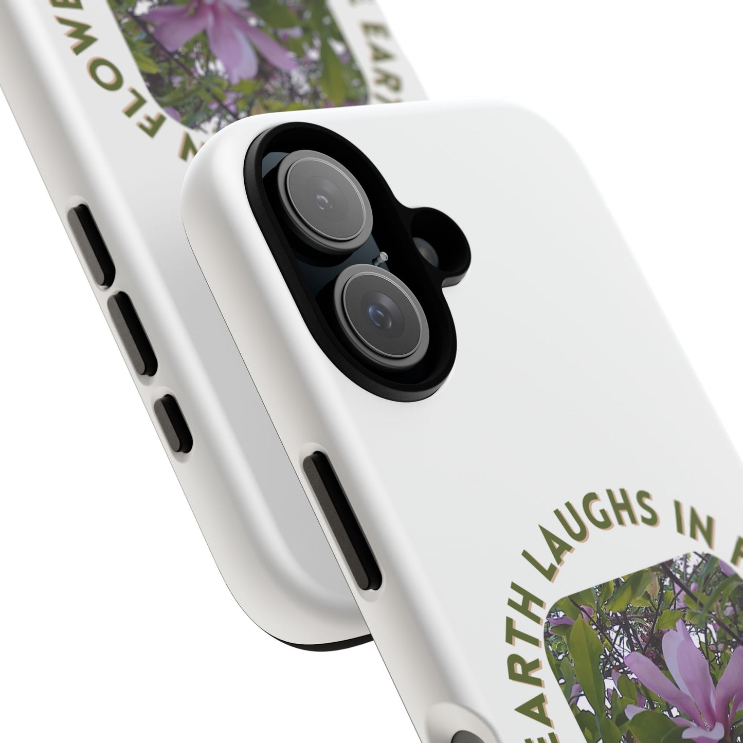 Floral Quote Phone Case - "The Earth Laughs in Flowers" - Tough & Stylish