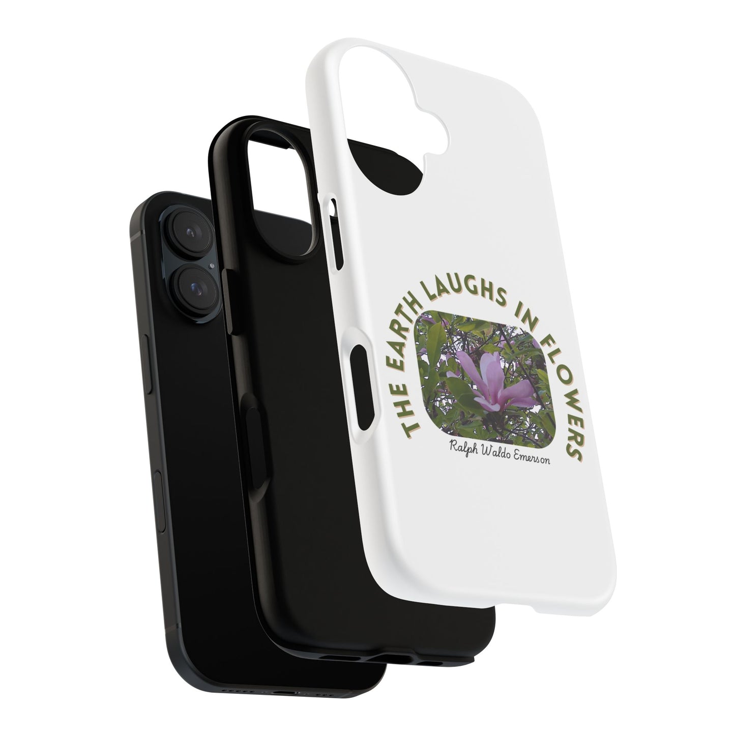 Floral Quote Phone Case - "The Earth Laughs in Flowers" - Tough & Stylish