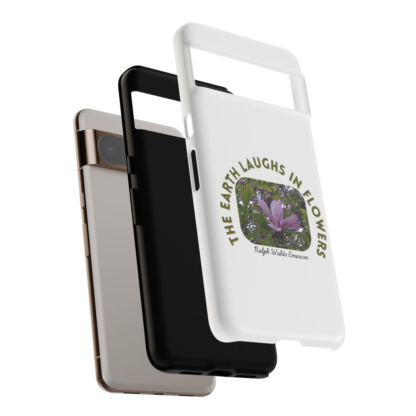 Floral Quote Phone Case - "The Earth Laughs in Flowers" - Tough & Stylish
