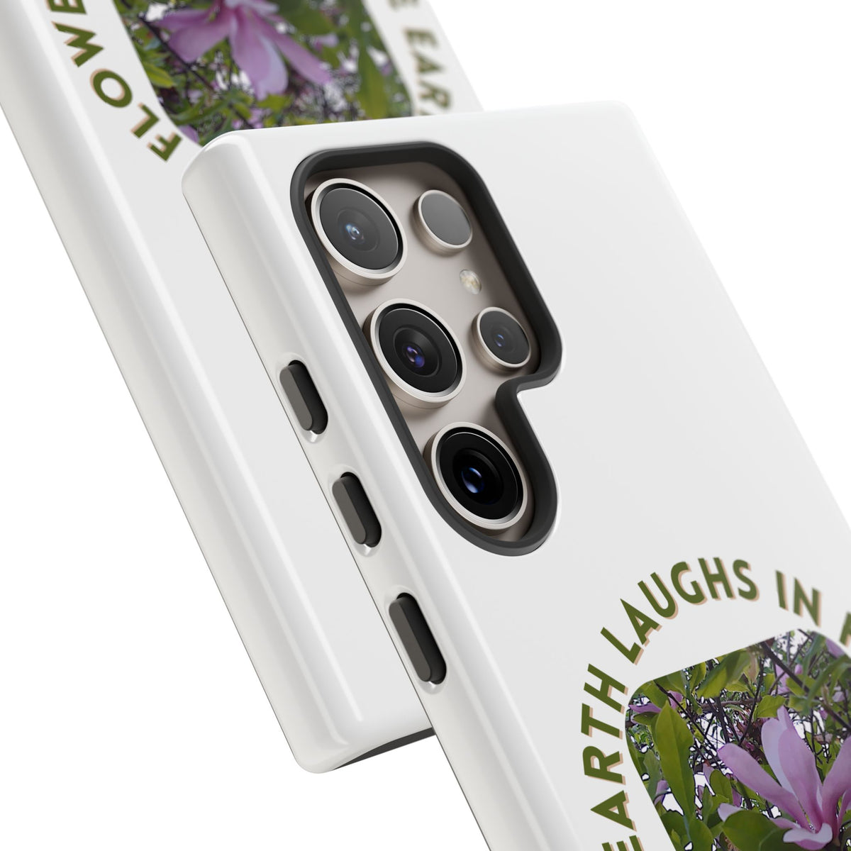 Floral Quote Phone Case - "The Earth Laughs in Flowers" - Tough & Stylish