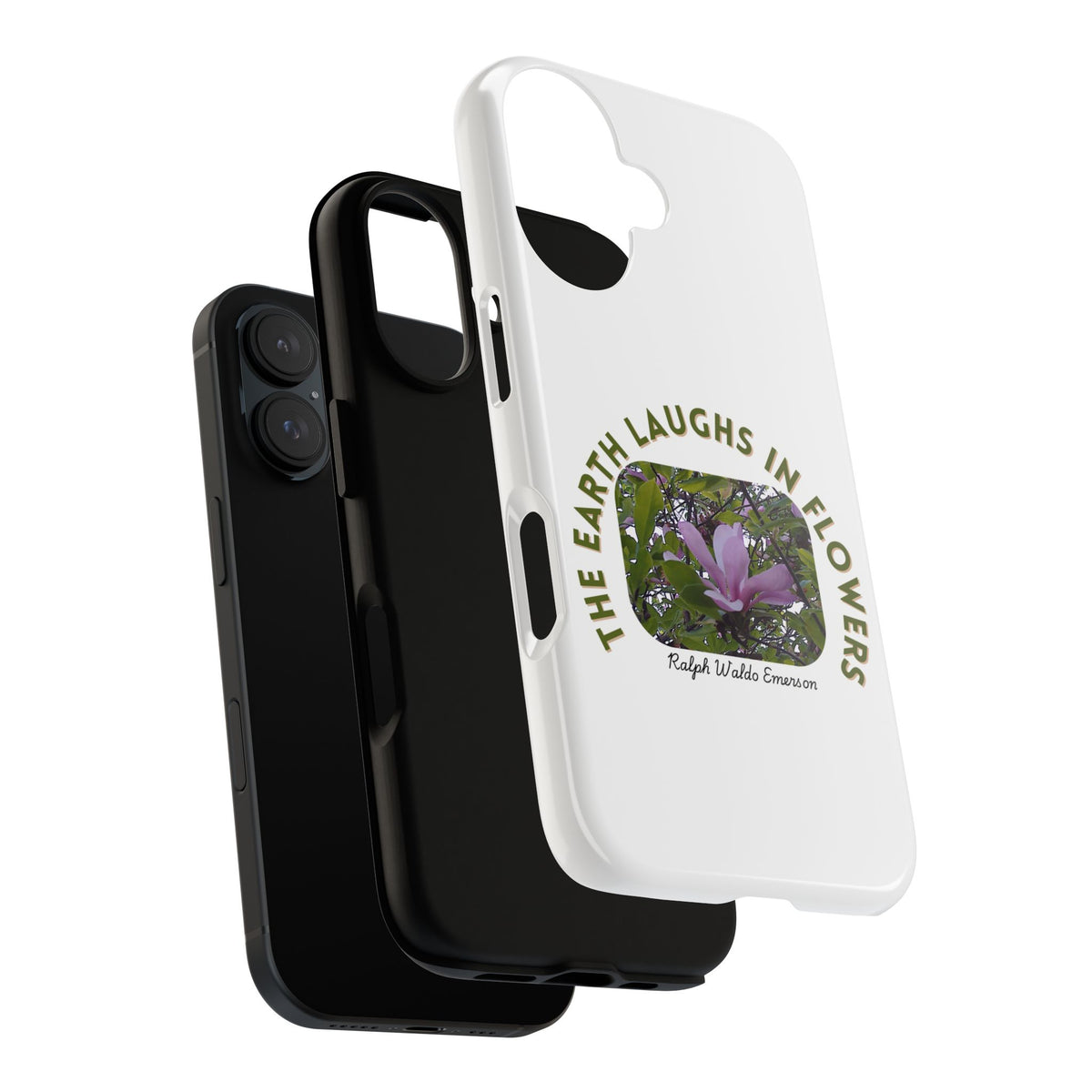 Floral Quote Phone Case - "The Earth Laughs in Flowers" - Tough & Stylish