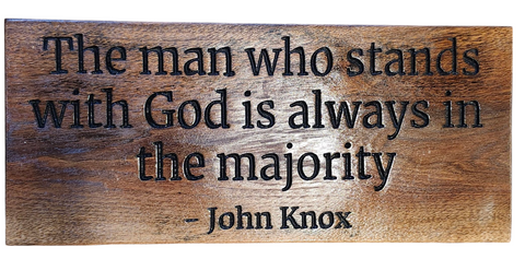 “The Man Who Stands with God Is Always in the Majority” – Handcrafted Walnut Wooden Sign