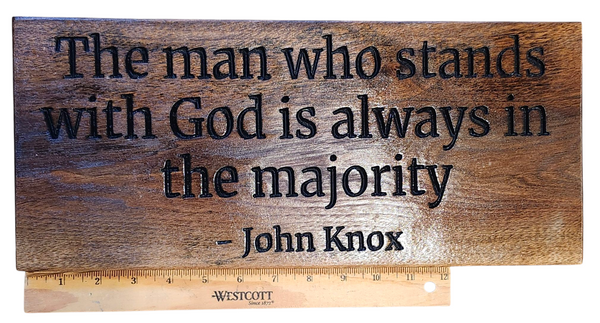 “The Man Who Stands with God Is Always in the Majority” – Handcrafted Walnut Wooden Sign