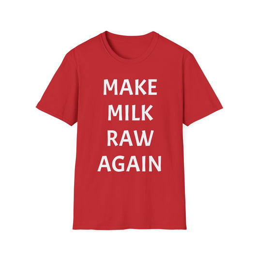 Unisex Softstyle T-Shirt - Make Milk Raw Again Tee, Vintage Style Graphic Shirt, Retro Dairy Protest Top, Red and White Tee, Foodie Gift