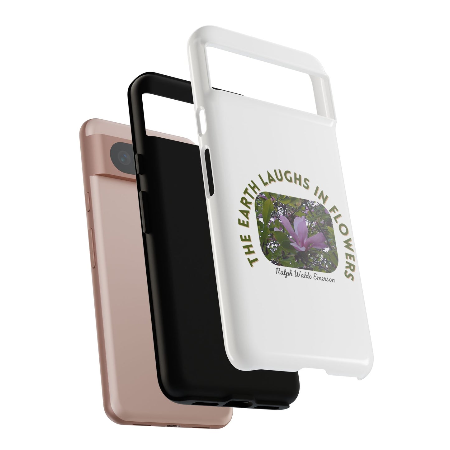 Floral Quote Phone Case - "The Earth Laughs in Flowers" - Tough & Stylish