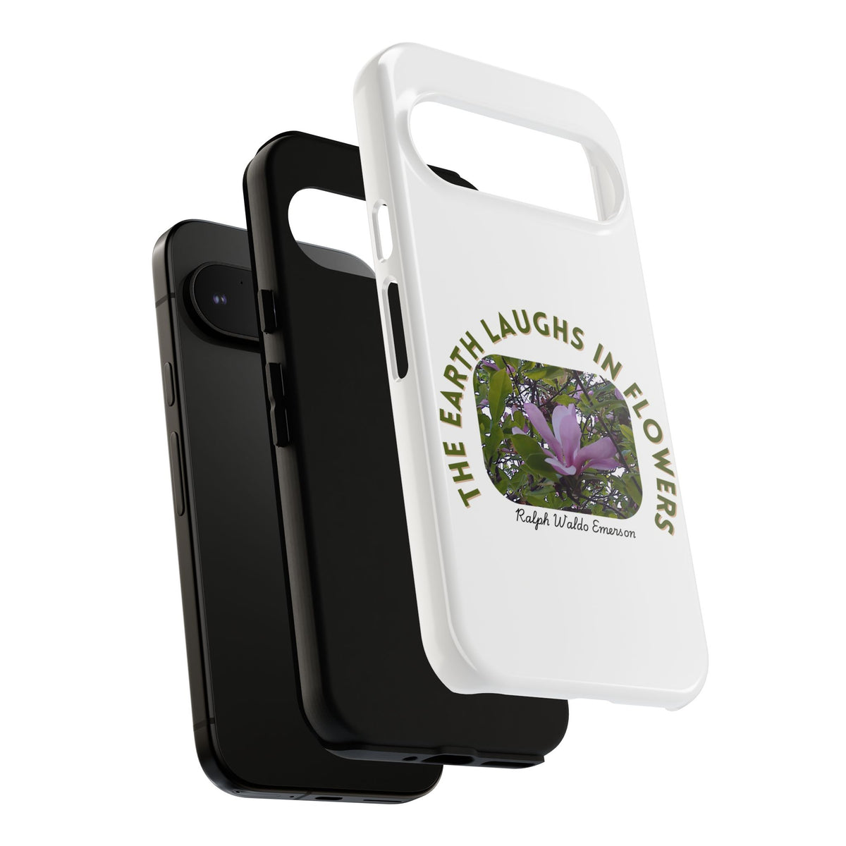 Floral Quote Phone Case - "The Earth Laughs in Flowers" - Tough & Stylish