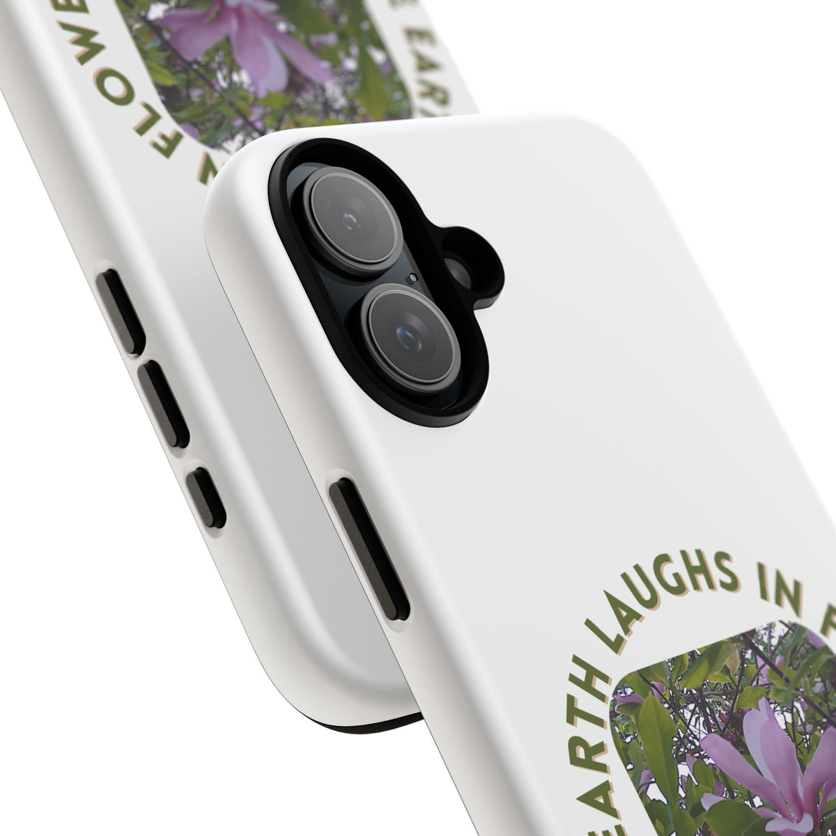 Floral Quote Phone Case - "The Earth Laughs in Flowers" - Tough & Stylish