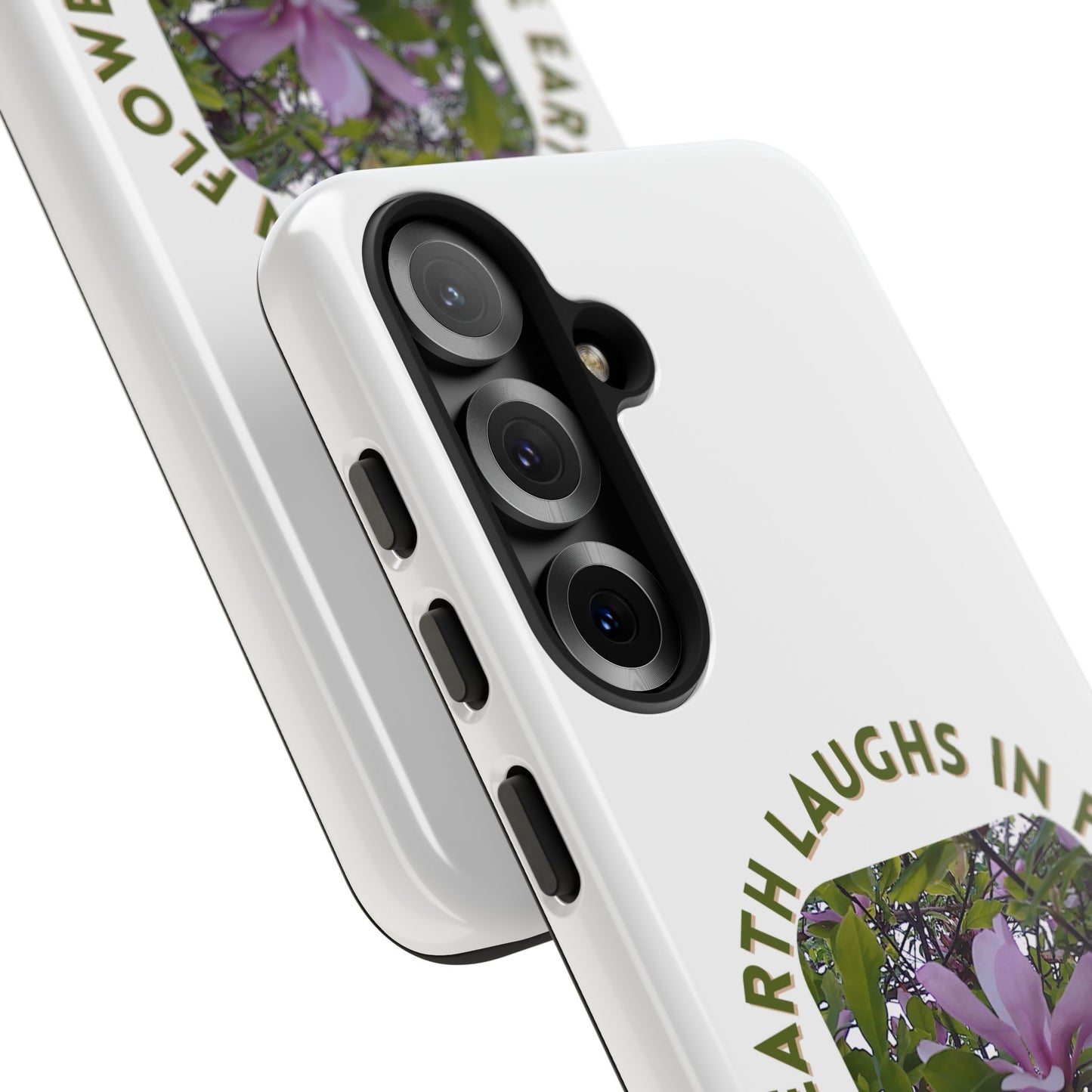 Floral Quote Phone Case - "The Earth Laughs in Flowers" - Tough & Stylish