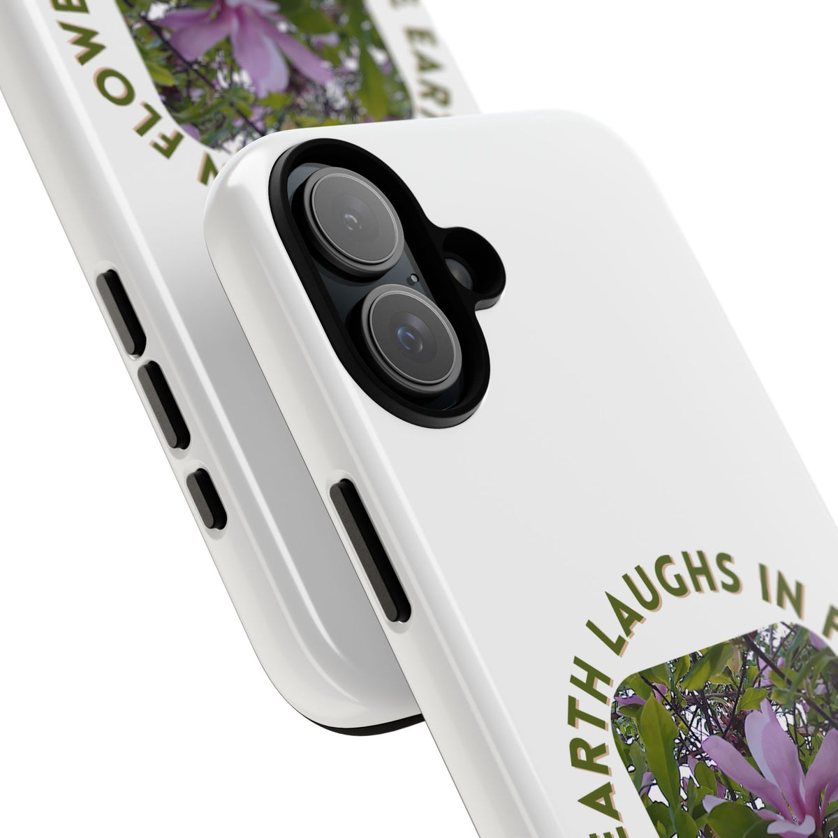 Floral Quote Phone Case - "The Earth Laughs in Flowers" - Tough & Stylish