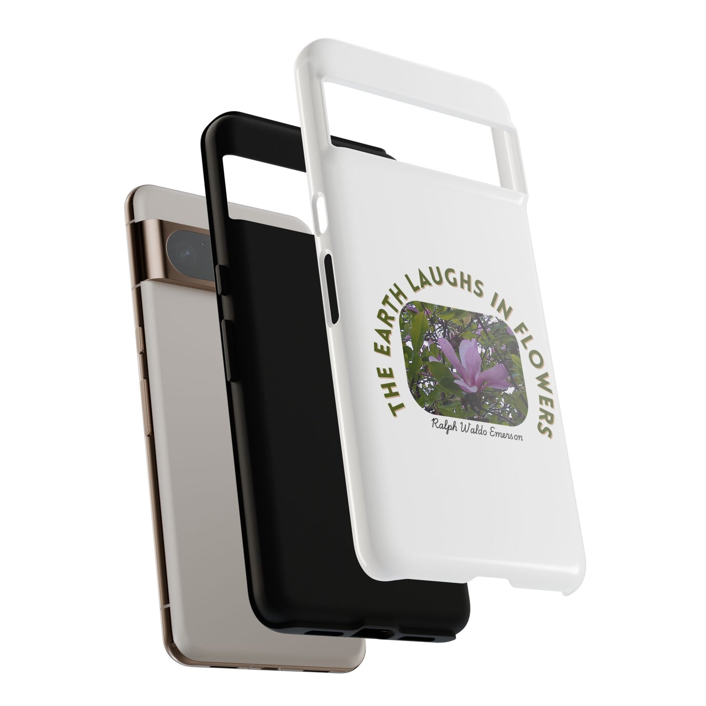 Floral Quote Phone Case - "The Earth Laughs in Flowers" - Tough & Stylish