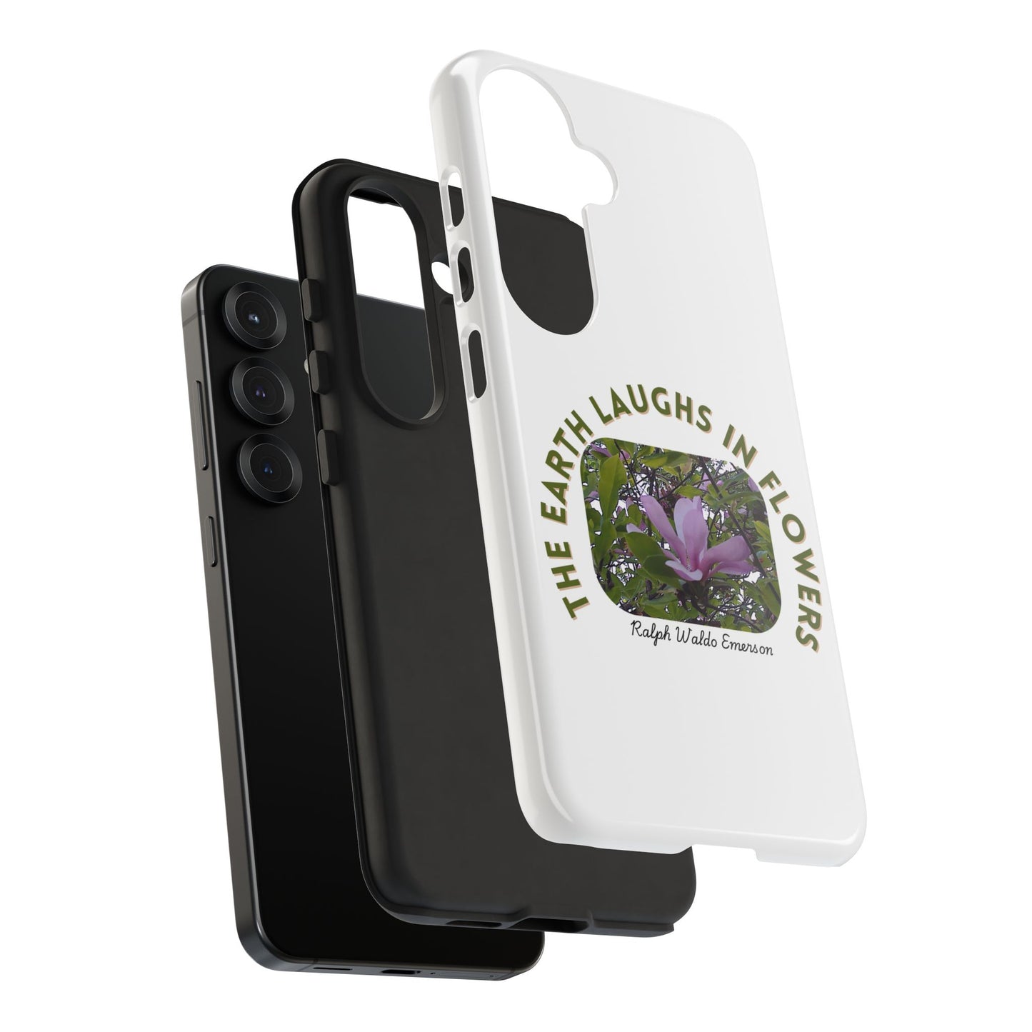 Floral Quote Phone Case - "The Earth Laughs in Flowers" - Tough & Stylish