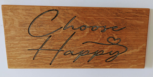 “Choose Happy” Wooden Sign