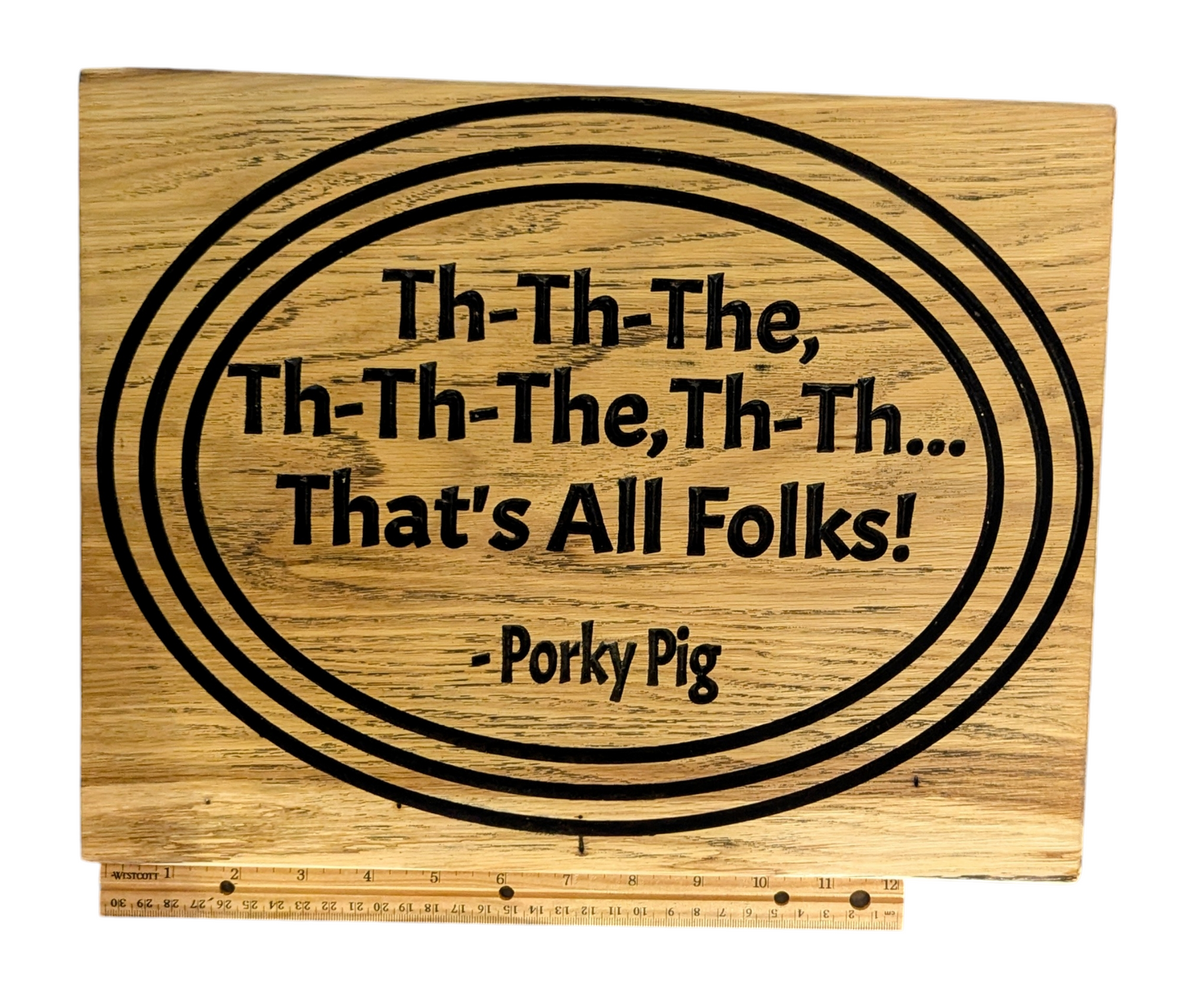"Th-Th-The… That’s All Folks!” Wooden Sign