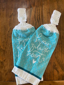 Hand Crocheted Hanging Towels with the Phrase "home is where the heart is" - Set of 2