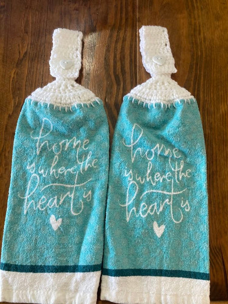 Hand Crocheted Hanging Towels with the Phrase "home is where the heart is" - Set of 2