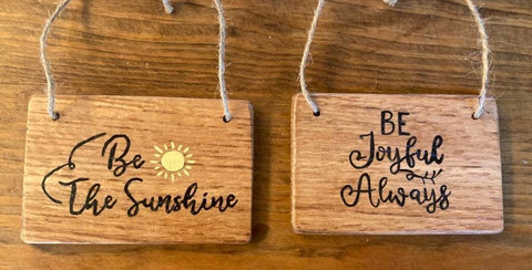 Hand Painted Wooden Ornaments - "Be the Sunshine" and "Be Joyful Always"