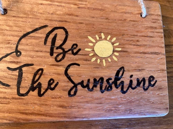 Hand Painted Wooden Ornaments - "Be the Sunshine" and "Be Joyful Always"