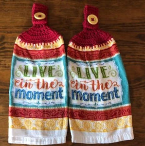 Hanging Towels with the Phrase "Live in the Moment" - Set of 2