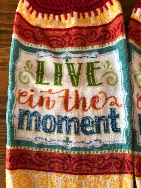 Hanging Towels with the Phrase "Live in the Moment" - Set of 2